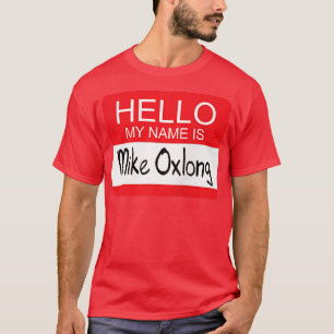 Hallo mein Name ist Mike Olong Funny Adult Humor J T-Shirt