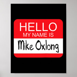 Hallo mein Name ist Mike Oxlong Spaß Erwachsene Hu Poster
