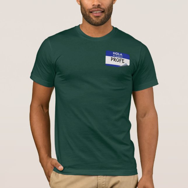 Hallo, mein Name ist Profe - Spanischlehrer  T-Shirt (Vorderseite)