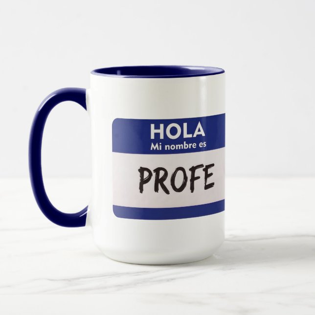 Hallo, mein Name ist Profe - Spanischlehrer  Tasse (Links)