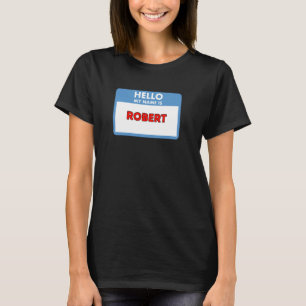 Hallo Mein Name ist Robert - Nametag Theme Geschen T-Shirt