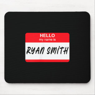 Hallo, mein Name ist Ryan ag Mousepad