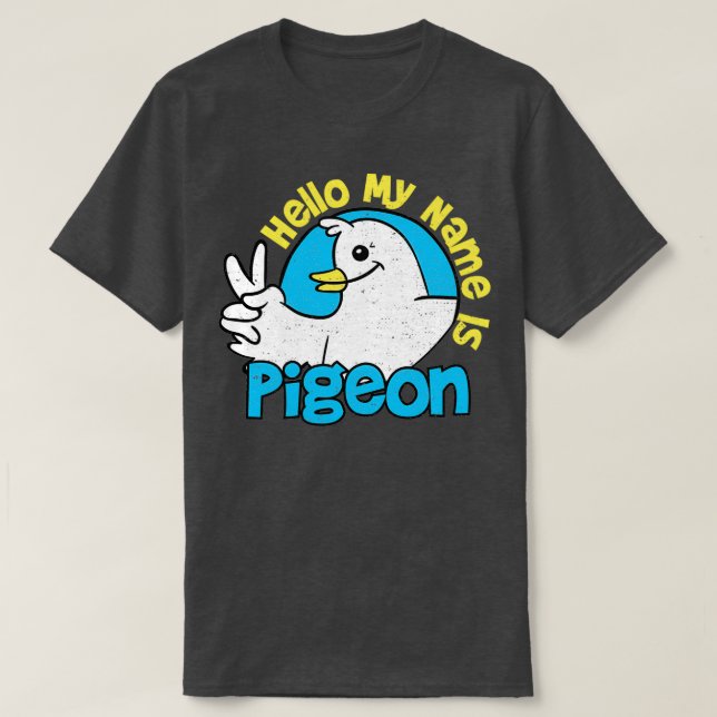 Hallo, mein Name ist Taubenvögel T-Shirt (Design vorne)