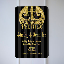 Hallo, meine Pretties Halloween Cruise Door Magnet