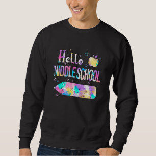 Hallo Mittelschul-Team, zurück zur Schule Tie-Dye  Sweatshirt