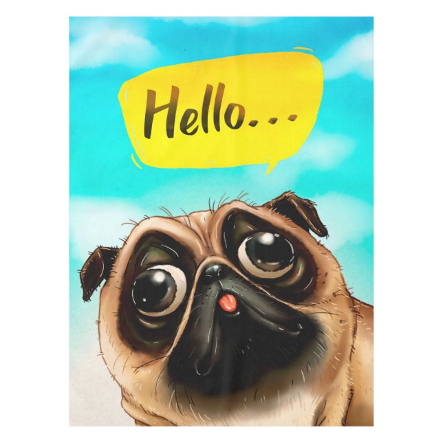 Hallo Mops Geschenkidee, Mops Besitzer, Dog Lover  Tischdecke (Vorderseite)