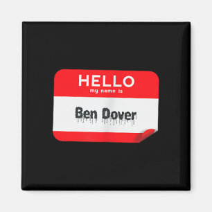 Hallo Name Ist Ben Dover Bück Dich Lustiger Hallow Magnet