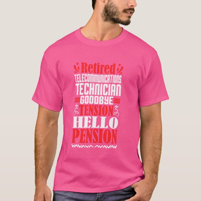 Hallo Pension Remüde Telekommunikation Technicia T-Shirt (Vorderseite)