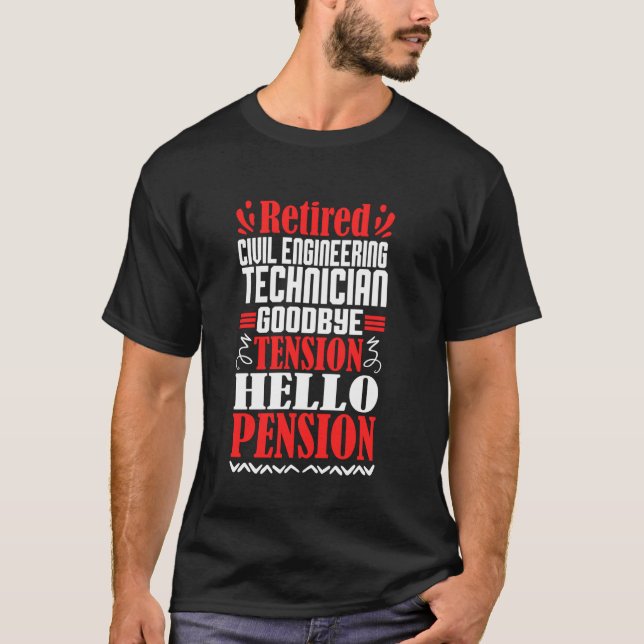 Hallo Pension Remüde Zivil Engineering Techniker T-Shirt (Vorderseite)