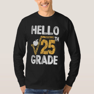 Hallo Platz Wurzel des 25. 5. Klasse 1 T-Shirt