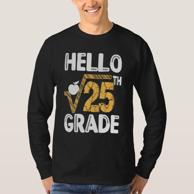 Hallo Platz Wurzel des 25. 5. Klasse 1 T-Shirt (Vorderseite)