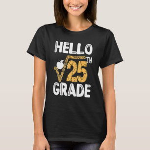 Hallo Platz Wurzel des 25. 5. Klasse 1 T-Shirt