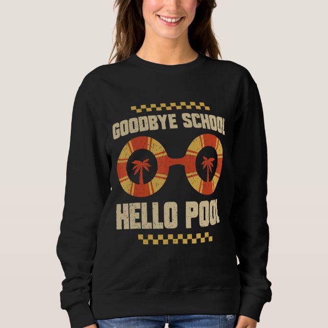 Hallo-Pool am letzten Schultag Sweatshirt (Vorderseite)