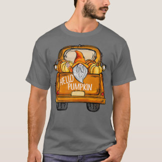Hallo Pumpkin Gnome Pumpkin Truck Fall Vibes Danke T-Shirt