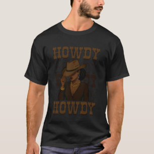 Hallo Retro Western Schwarze Cowgirl Melanin Afro T-Shirt