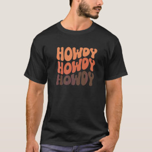 Hallo Rodeo Western Country Southern Cowgirl Retro T-Shirt