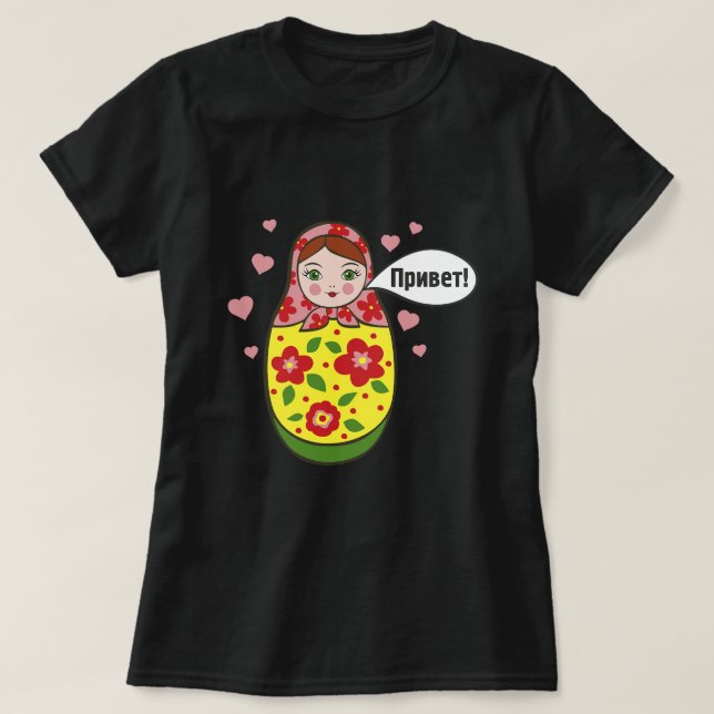 Hallo Russisch Matryoshka Babushka Nesting Dolls T-Shirt (Design vorne)