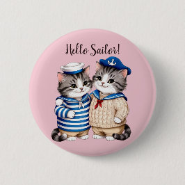 Hallo Sailor! Nautische Katzen, die Fischer segeln Button