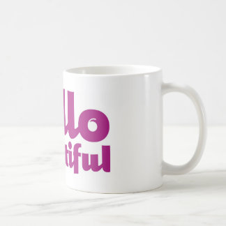 Hallo schöne Tasse