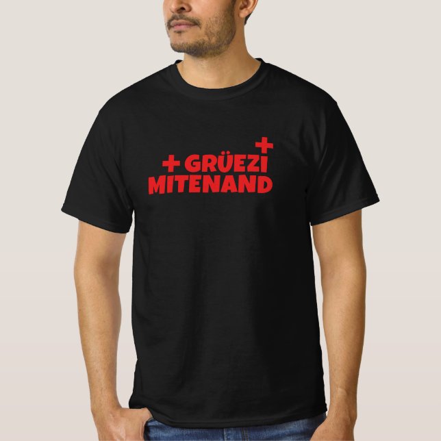 Hallo Schweiz Gruezi Mitenand Deutsch T-Shirt (Vorderseite)