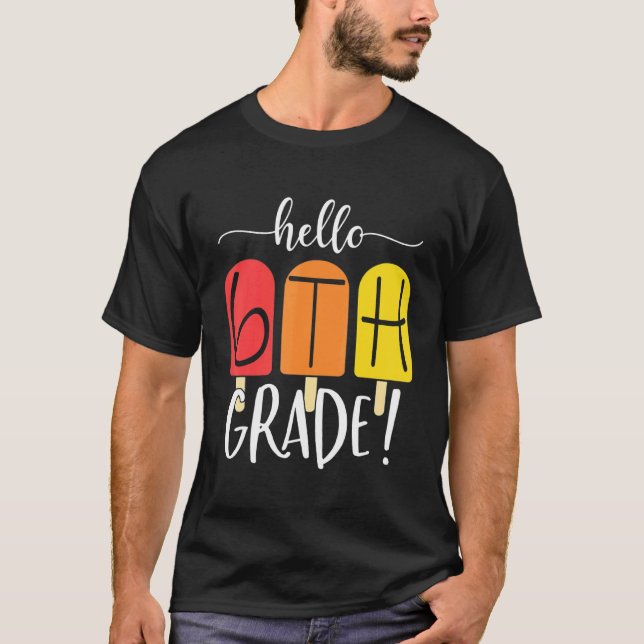 Hallo Sechster Schullehrer zurück zur Schule Eis C T-Shirt (Vorderseite)