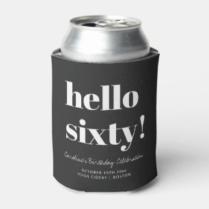 Hallo Sechzig Soft Black Modern 60. Geburtstagsges Dosenkühler