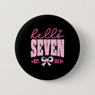 Hallo Sieben Est 2019 Süße Kokette Schleife 7. Geb Button