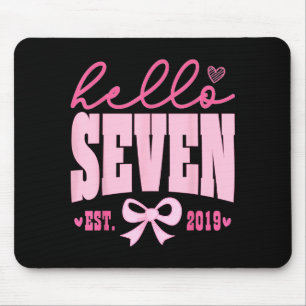 Hallo Sieben Est 2019 Süße Kokette Schleife 7. Geb Mousepad