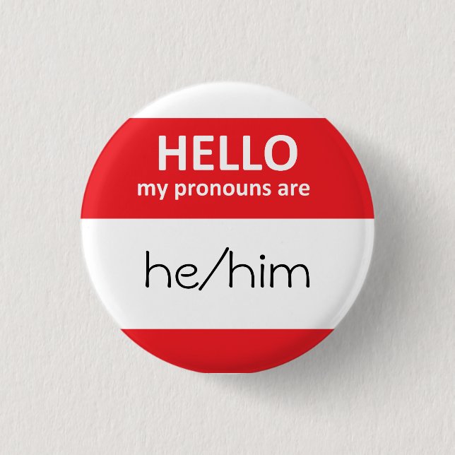 HALLO sind meine Pronomina he/him runder Knopf Button (Vorderseite)