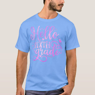 Hallo Sixth Grade Team 6. Klasse Zurück zur Schule T-Shirt
