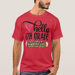 Hallo Sixth Grade Team 6. Klasse Zurück zur Schule T-Shirt