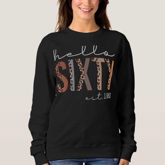 Hallo Sixty EST 1962 Leopard Geboren 1962 60. Bir Sweatshirt (Vorderseite)