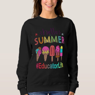 Hallo Sommer Eiscreme Erziehungsleben Sweatshirt