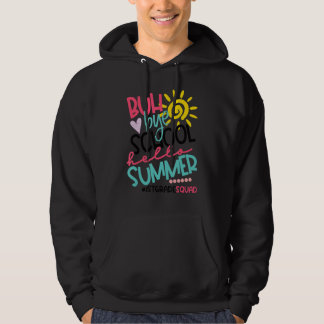 Hallo Sommer Glück am letzten Schultag von 1. Grad Hoodie