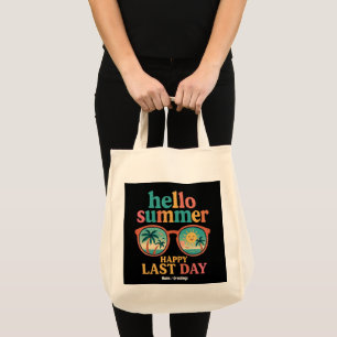 Hallo Sommer Glück Letzten Tag Schuldesign Funny Tragetasche