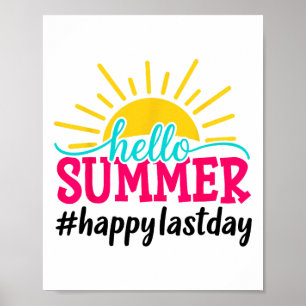 Hallo Sommer Letzter Schultag Lehrer Schüler Poster
