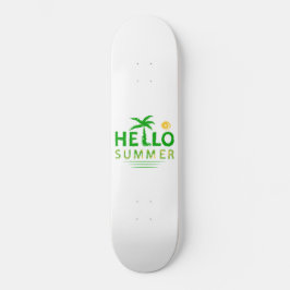 Hallo Sommer Skateboard