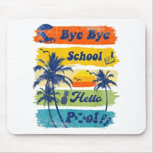 Hallo Sommerurlaub Bye Bye Schule Hallo Pool Vi Mousepad