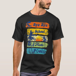 Hallo Sommerurlaub Bye Bye Schule Hallo Pool Vi T-Shirt