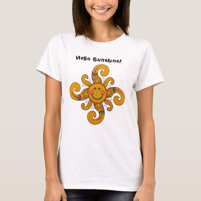 "Hallo Sonnenschein!" T - Shirt (Vorderseite)