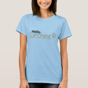 Hallo Sunshine T - Shirt, Statement-T-Shirt T-Shirt