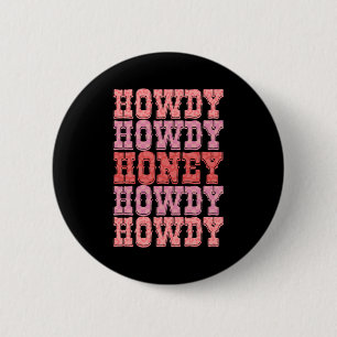 Hallo Süße Retro Vintage Western Valentinstag T Button