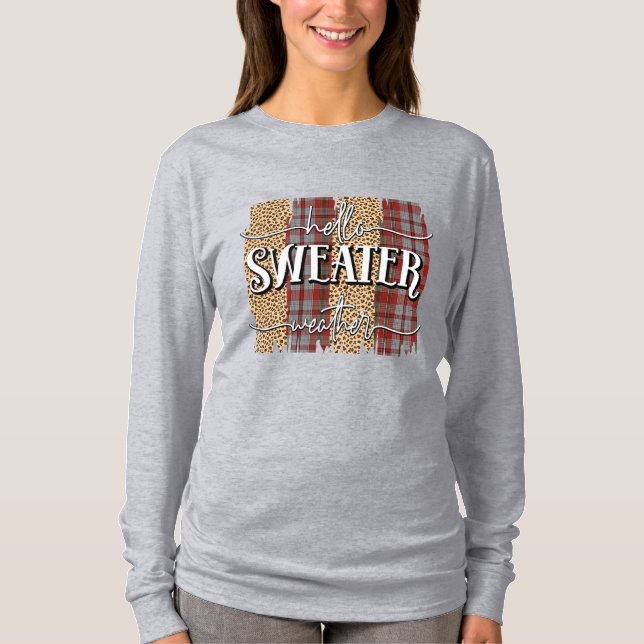 Hallo Sweater Weather T-Shirt (Vorderseite)