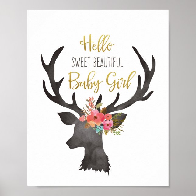 Hallo Sweet Beautiful Baby Girl Hirsche Kopf Blume Poster (Vorne)