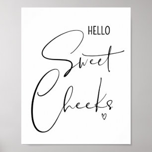 Hallo Sweet Cheeks Funny Bad Zitate Sprichwort Poster