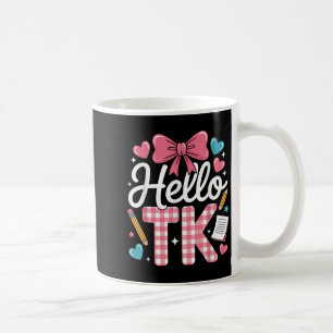 Hallo Tk Funny Niedlich zurück zur Schule Übergang Kaffeetasse