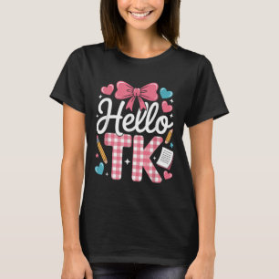 Hallo Tk Funny Niedlich zurück zur Schule Übergang T-Shirt
