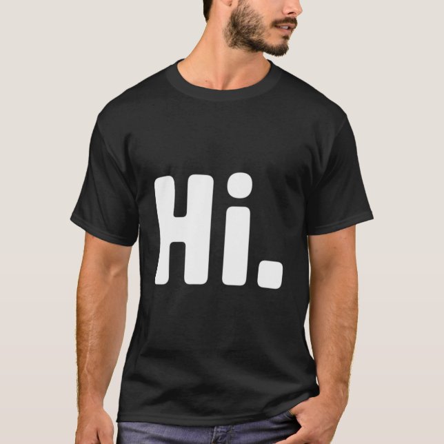 Hallo Tschüss T-Shirt (Vorderseite)