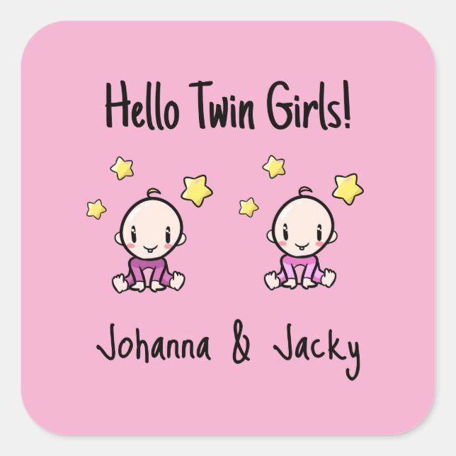 Hallo Twin Girls!, Pink, Personalisierte Zwillings Quadratischer Aufkleber (Vorderseite)