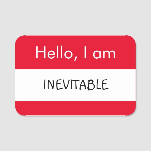 Hallo ... unvermeidlich namensschild (Vorderseite)